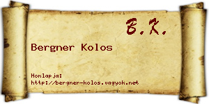 Bergner Kolos névjegykártya